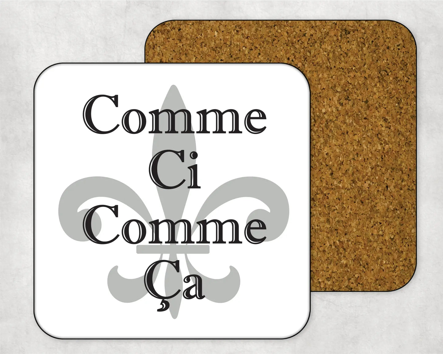 Comme Ci Comme Ca Coaster