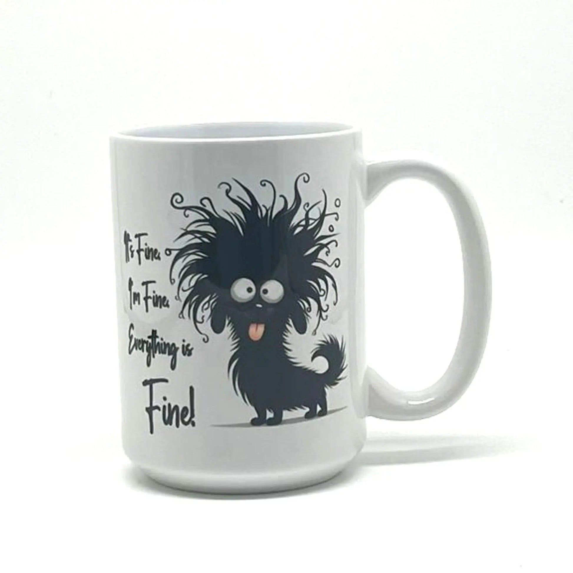 Everything is FINE! Mug, 15 oz. - Dog JD & Company