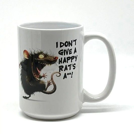I Don't Give a Happy Rats A**! Mug 15 oz. JD & Company
