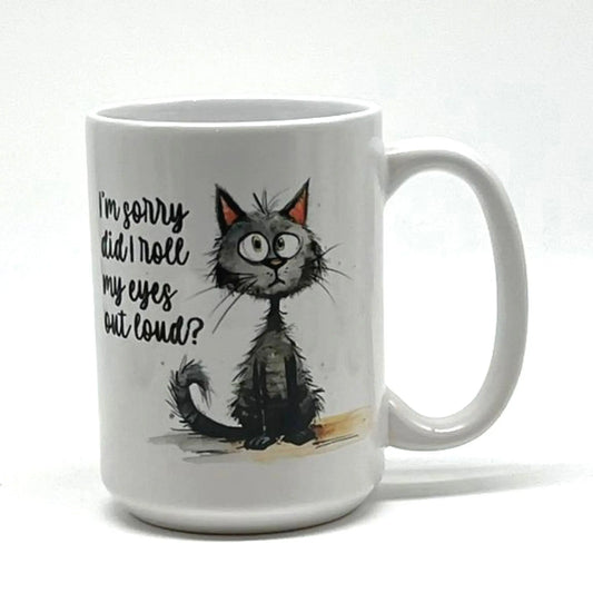 I'm sorry did I roll my eyes out loud! Mug 15 oz. JD & Company