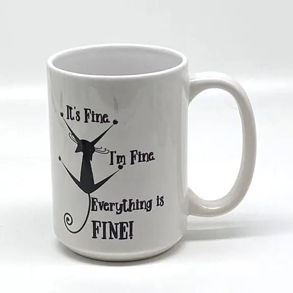 Everything is FINE! Mug, 15 oz. JD & Company