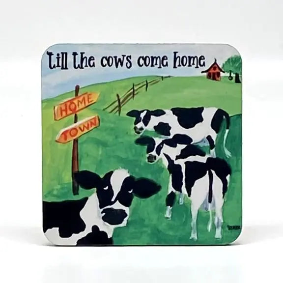Till The Cows Come Home Coaster JD & Company