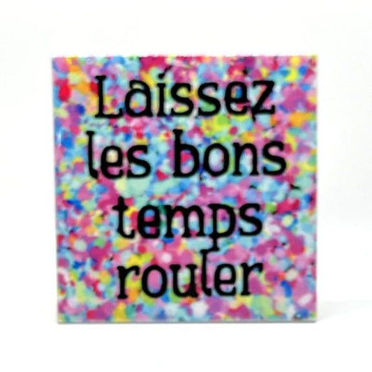 Laissez Les Bons Temps Rouler Square Trivet, 6"