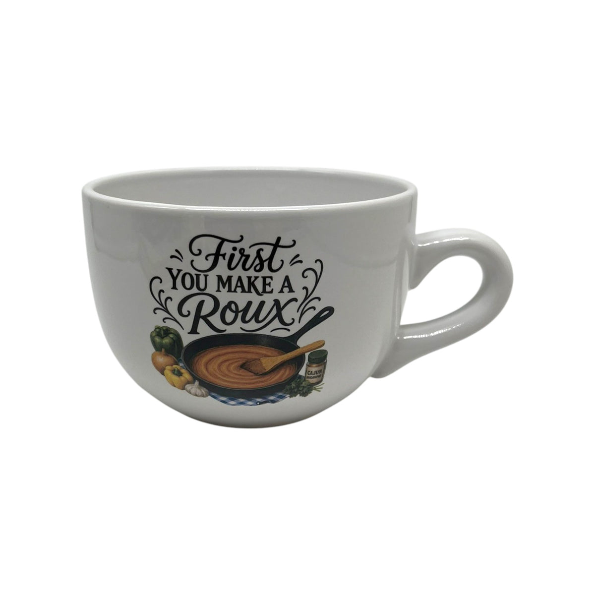 First You Make a Roux 24 ounce white gumbo mug with cast iron skillet, brown roux, peppers, garlic and Cajun-inspired kitchen artwork