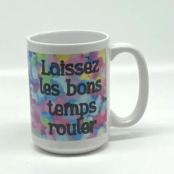 Laissez Les Bons Temps Rouler Mug, 15 oz. JD & Company